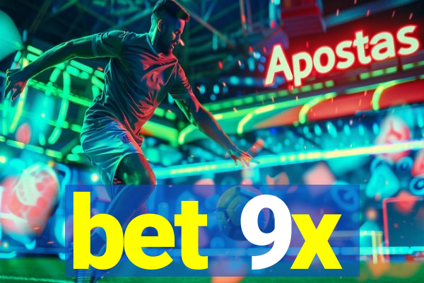 bet 9x